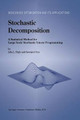 Stochastic Decomposition: A Statistical Method for Large Scale Stochastic Linear Programming by Julia L. Higle 9781461368458