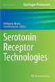 Serotonin Receptor Technologies by Wolfgang Blenau 9781493921867