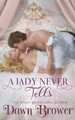 A Lady Never Tells by Dawn Brower 9798223423652