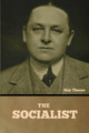 The Socialist by Guy Thorne 9798888307861