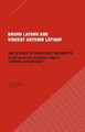 The Science of Passionate Interests: An Introduction to Gabriel Tarde's Economic Anthropology Bruno Latour (Ecoles des mines, Paris , France) 9780979405778