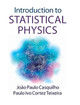 Introduction to Statistical Physics by Joao Paulo Casquilho 9781107053786