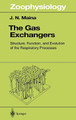 The Gas Exchangers: Structure, Function, and Evolution of the Respiratory Processes by John N. Maina 9783540625117