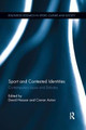 Sport and Contested Identities: Contemporary Issues and Debates by David Hassan