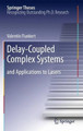 Delay-Coupled Complex Systems: and Applications to Lasers by Valentin Flunkert 9783642268960