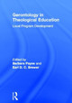 Gerontology in Theological Education: Local Program Development by  9780866569583
