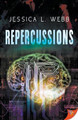 Repercussions by Jessica L Webb 9781626399259