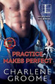 Practice Makes Perfect by Charlene Groome 9781601833495