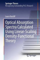Optical Absorption Spectra Calculated Using Linear-Scaling Density-Functional Theory by Laura Ratcliff 9783319033730