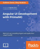 Angular UI Development with PrimeNG by Sudheer Jonna 9781788299572