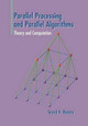 Parallel Processing and Parallel Algorithms: Theory and Computation by Seyed H. Roosta 9781461270485