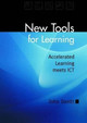 New Tools for Learning: Accelerated Learning Meets ICT by John Davitt 9781855391314