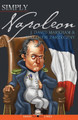 Simply Napoleon by J David Markham 9781943657193