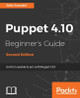 Puppet 4.10 Beginner's Guide - by John Arundel 9781787124004