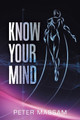 Know Your Mind by Peter Massam 9781982286873