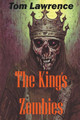 The King's Zombies by Tom Lawrence 9798223127826