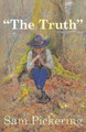 "The Truth" by Sam Pickering 9781956440270