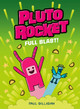 Pluto Rocket: Full Blast! (Pluto Rocket #3) by Paul Gilligan 9781774885413