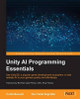 Unity AI Programming Essentials by Curtis Bennett 9781783553556