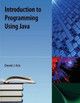 Introduction To Programming Using Java by David Eck 9781616100995