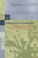 Computational Visualization: Graphics, Abstraction and Interactivity by Thomas Strothotte 9783642641497
