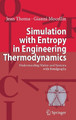Simulation with Entropy in Engineering Thermodynamics: Understanding Matter and Systems with Bondgraphs by Jean Thoma 9783540327981