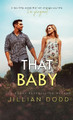 That Baby by Jillian Dodd 9781946793522
