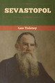 Sevastopol by Leo Tolstoy 9781647990534