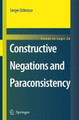Constructive Negations and Paraconsistency by Sergei P. Odintsov 9781402068669