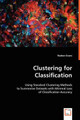 Clustering for Classification: Using Standard Clustering Methods by Reuben Evans 9783639031638