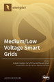 Medium/Low Voltage Smart Grids by Antonio Cataliotti 9783036504704