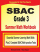 SBAC Grade 3 Summer Math Workbook: Essential Summer Learning Math Skills plus Two Complete SBAC Math Practice Tests by Michael Smith 9781646129829