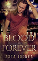 Blood Is Forever by Asta Idonea 9781950412730