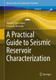 A Practical Guide to Seismic Reservoir Characterization by Timothy Tylor-Jones 9783030998530