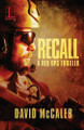 Recall by David McCaleb 9781601838636