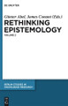 Rethinking Epistemology: Volume 2 by Gunter Abel 9783110277821