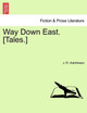 Way Down East. [Tales.] by J R Hutchinson 9781241185466