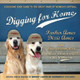Digging for Home by Lynn Ames 9781936429080