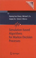 Simulation-based Algorithms for Markov Decision Processes by Hyeong Soo Chang 9781849966436
