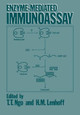 Enzyme-Mediated Immunoassay by H. M. Lenhoff 9781468450149