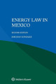 Energy Law in Mexico by Jose Juan Gonzalez 9789403540825