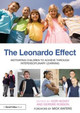 The Leonardo Effect: Motivating Children To Achieve Through Interdisciplinary Learning Ivor Hickey 9780415604840