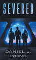 Severed by Daniel J Lyons 9781735595740