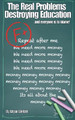 The Real Problems Destroying Education by Bryan Wetzel 9798224577859