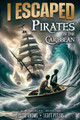 I Escaped Pirates In The Caribbean by Scott Peters 9781951019198