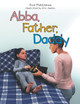 Abba, Father, Daddy by Ava Matthews 9781480821149