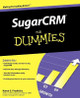 SugarCRM For Dummies Karen S. Fredricks (Boca Raton, FL) 9780470384626