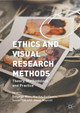 Ethics and Visual Research Methods: Theory, Methodology, and Practice by Deborah Warr 9781349714773