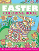 Easter Coloring Book: An Adult Coloring Book of Easter Designs by Creative Coloring 9781947243675