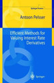 Efficient Methods for Valuing Interest Rate Derivatives by Antoon Pelsser 9781852333041